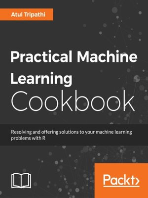 cover image of Practical Machine Learning Cookbook